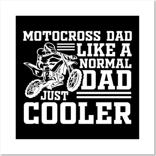 Motocross Dad Like A Normal Dad Just Cooler Posters and Art